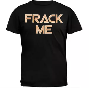 Camiseta Battlestar Galactica "Frack Me" - Pequeña - Envío Gratis - Imagen 1 de 2