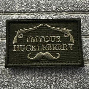 I'M YOUR HUCKLEBERRY TOMBSTONE 2x3 ricamato morale toppa gancio supporto nuovo - Foto 1 di 4