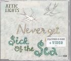 Attic Lights Never Get Sick Of The Sea Cd Europe Island 2007 B/W Cd Rom Video