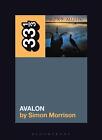 Roxy Music's Avalon Simon A Morrison Taschenbuch Kartoniert / Broschiert 2021