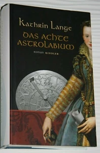 Das achte Astrolabium von Kathrin Lange (2006, Gebunden) - Bild 1 von 4