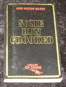 Some Run Crooked by John Buxton Hilton - Picture 1 of 1