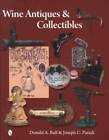 Wine Antiques Collectibles Reference Corkscrews Wine Labels Advertising Etc