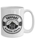 Support Wild Life Raise Boys Mug Raise Boys Coffee Mug Mom Coffee Mug Boy Mom