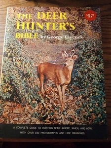 The Deer Hunters Bible George Laycock 1963 Softcover Book Vintage Classic - Foto 1 di 3