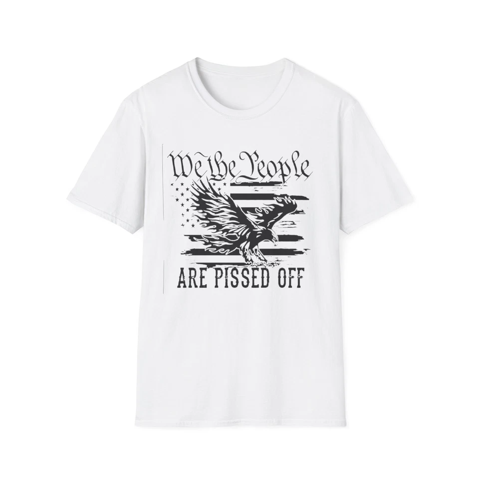 Camiseta unisex We The People Are Pissed Off Foto 1 de 1