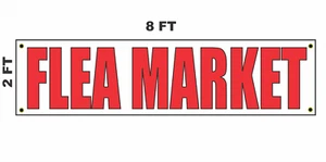 FLEA MARKET Banner Sign 2x8 for Business Shop Building Store Front - Picture 1 of 3