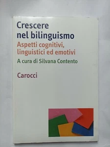 Contento Crescere nel bilinguismo. Aspetti cognitivi, linguistici ed emotivi - Imagen 1 de 1