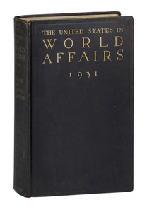 The United States In World Affairs An Account Of American Foreign Relations 1931 - Picture 1 of 3