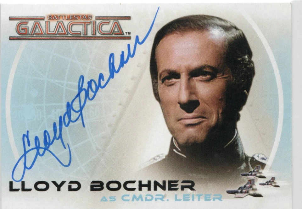 Complete Battlestar Galactica Autograph Auto Card A5 Lloyd Bochner Cmdr Leiter - Image 1 of 1