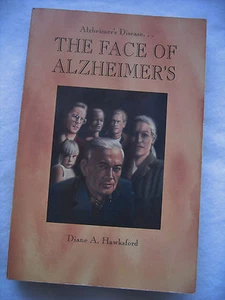 Alzheimer's Disease The Face of Alzheimer's - Paperback Book - Diane A. Hawkford - Bild 1 von 3