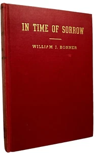 In Time of Sorrow: A Funeral Manual Hardcover by William Jones Bonner Vintage - Imagen 1 de 24