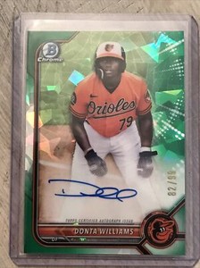 2022 Bowman Chrome Donta Williams Green Atomic Auto /99 Orioles Prospect