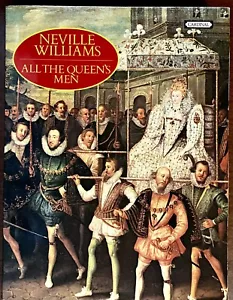All the Queen's Men Elizabeth I & Her Court by Neville Williams, Large Softcover - Imagen 1 de 15