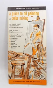 KUNSTBEDARF / Eine Anleitung zum Ölgemälde & Farbmischen / Vintage / Grumbacher Handbuch - Bild 1 von 3