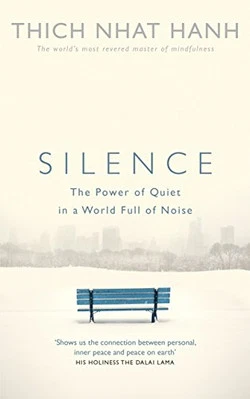 Silence: The Power of Quiet in a World Full of Noise by Hanh, Thich Nhat Book - Bild 1 von 2