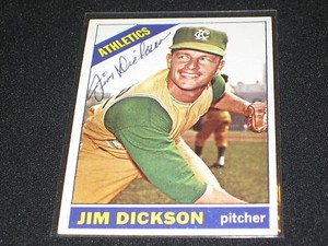 JIM DICKSON SIGNED AUTOGRAPH 1966 TOPPS CARD ATHLETICS