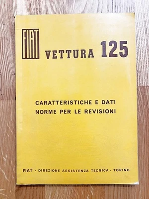 FIAT 125 Vettura – Caratteristiche, Dati e Norme per le Revisioni - Bild 1 von 4