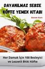 DayanıLmaz Sebze Kfte Yemek Kitabı By Kerem Kurt Paperback Book