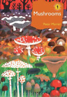 Peter Marren Mushrooms (Hardback) British Wildlife Collection
