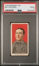 1909-11 T206 Bill Hallman Piedmont 350 PSA 2  #76209983