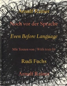 Arnulf Rainer: Even Before Language (Noch vor der Sprache) - Picture 1 of 1