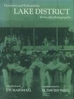 Victorian And Edwardian Lake District From Old Pho... By Marshall, J.D. Hardback