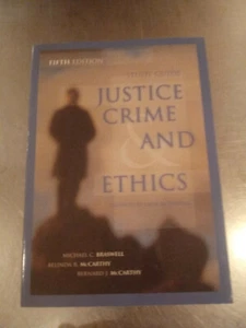 Justice Crime and Ethics by Michael C. Braswell Fifth Edition Study Guide - Picture 1 of 1