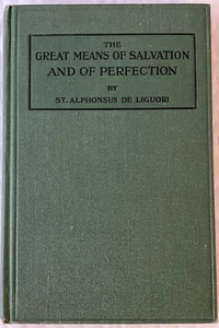 1927 The Great Means Of Salvation & Of Perfection by St. Alphonsus De Liguori - Picture 1 of 7