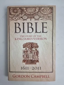 Bible: The Story of King James Version 1611 - 2011 by Gordon Campbell... - Picture 1 of 4