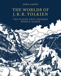 The Worlds of J.R.R. Tolkien: The Places that Inspired Middle-earth by John Gart - Picture 1 of 1