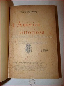VIAGGI - OJETTI, Ugo: L'AMERICA VITTORIOSA 1899 Treves Società Cultura Economia - Imagen 1 de 1
