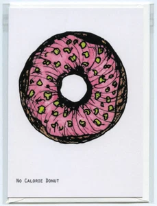 "No Calorie Donut," Artist Designed, printed greeting card, inside blank, 2020 - Picture 1 of 3