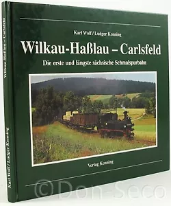 Wilkau- Haßlau - Carlsfeld. Die erste und längste sächsische Schmalspurbahn - Picture 1 of 4