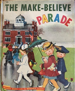 1949 The Make-Believe Parade Wonder Books Eloise Wilkins Marco - Picture 1 of 6