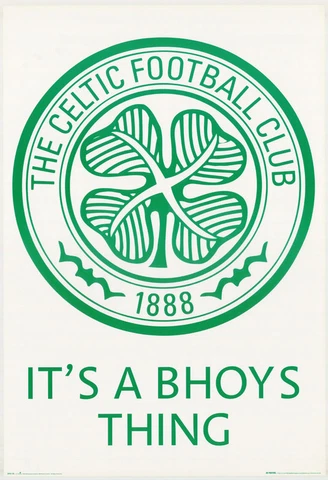 POSTER :SOCCER: CELTICS FBC LOGO - IT'S A BHOYS THING -FREE SHIP! #SP0125 RC54 P Cover