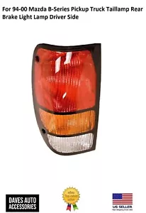 For 94-00 Mazda B-Series Pickup Truck Taillamp Rear Brake Light Lamp Driver Side - Picture 1 of 3