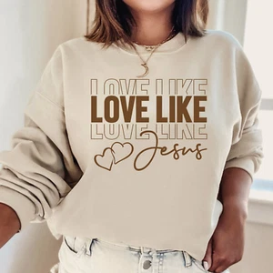 Love Like Jesus Sweatshirt Gift for Women Christian Faith Crewneck Pullover S-3X - Picture 1 of 9