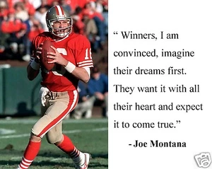 Joe Montana San Francisco 49ers " winners" Quote 11 x 14 Photo Poster Picture - Picture 1 of 1