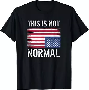 This Is Not Normal Upside Down American Flag T-Shirt - Picture 1 of 5