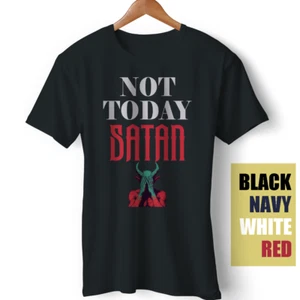 T-Shirt Not Today Satan christlich religiös lustig Geschenk Unisex - Bild 1 von 5