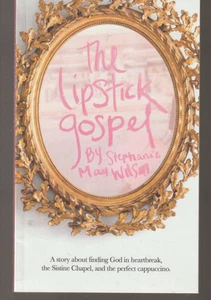 The Lipstick Gospel TPB 2014 1st Stephanie May Wilson Finding God Sistine Chapel - Bild 1 von 3