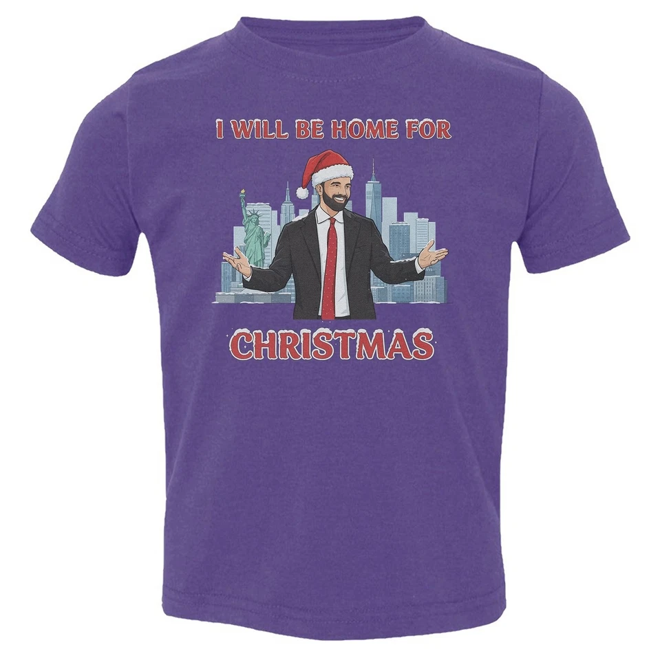I Will Be Home For Christmas - Zohran New York Mayor Toddler T-Shirt - Image 1 of 1