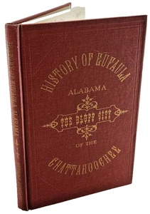 History of Eufaula, Alabama, The Buff City, by J.A.B. Besson, 1976 - Picture 1 of 8