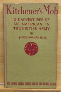 Kitchener's Mob, by James Norman Hall, 1916 - Imagen 1 de 7
