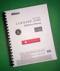 Owners Manual for Nikon A300 Coolpix Reference Camera 182 Pages W/Clear Covers! - Picture 1 of 1