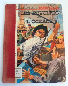 BARBE ROUGE LES RÉVOLTÉS DE L'OCÉANE CHARLIER ÉD. PILOTE EO 1965 DANS L'ÉTAT - Imagen 1 de 13