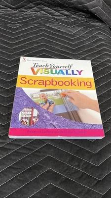 Teach Yourself VISUALLY Scrapbooking Rebecca Ludens Jennifer Schmidt Paperback - Image 1 of 2