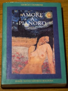 Amore a Pianoro di Giorgio Ognibene, Ed. Ponte Nuovo 1992 - Foto 1 di 5