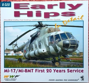 WWP Early Hips in Detail MI-17 / Mi-8MT first 20 Years service Photo Manual - Picture 1 of 2